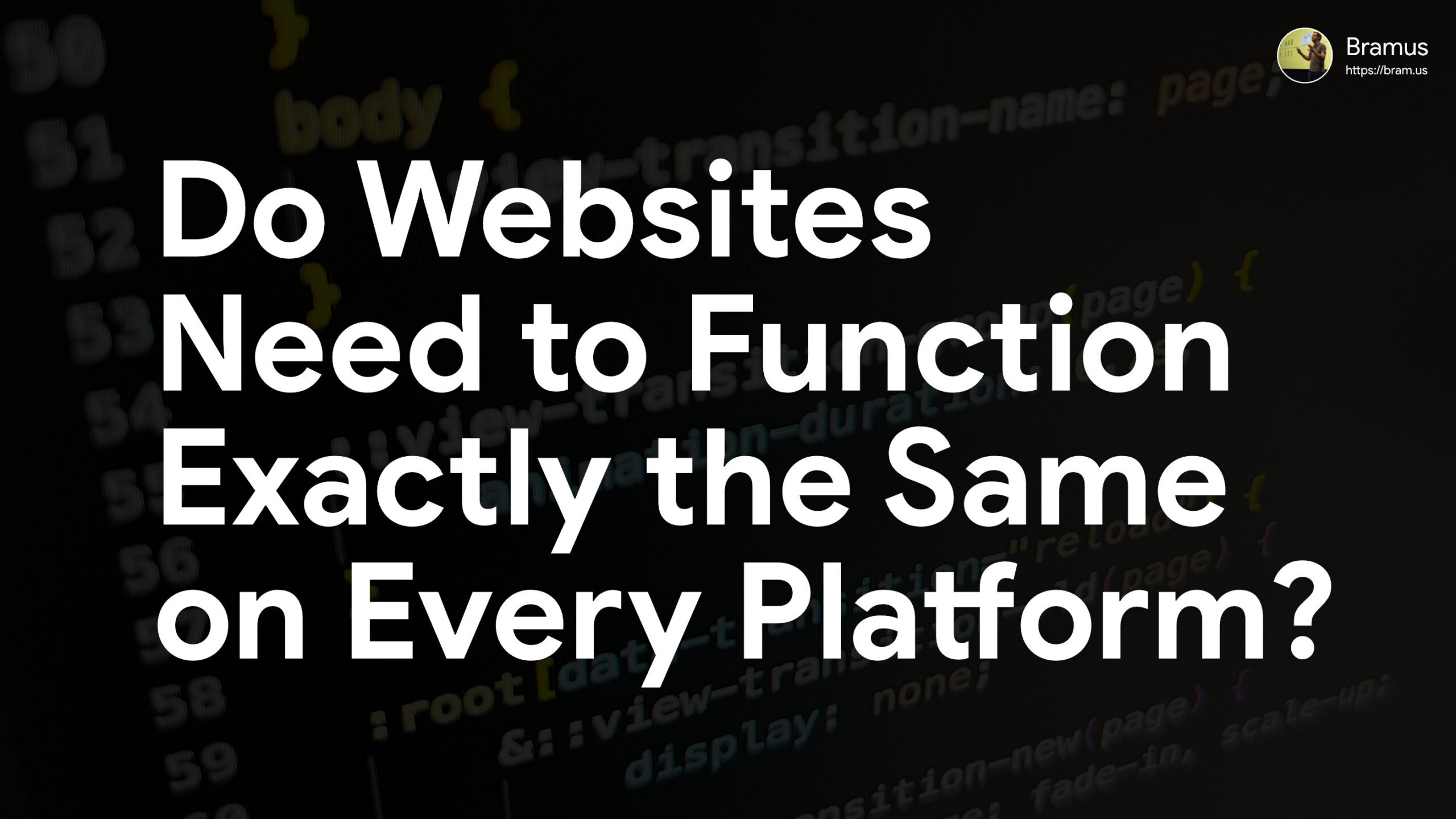 Do Websites Need to Function Exactly the Same on Every Platform?